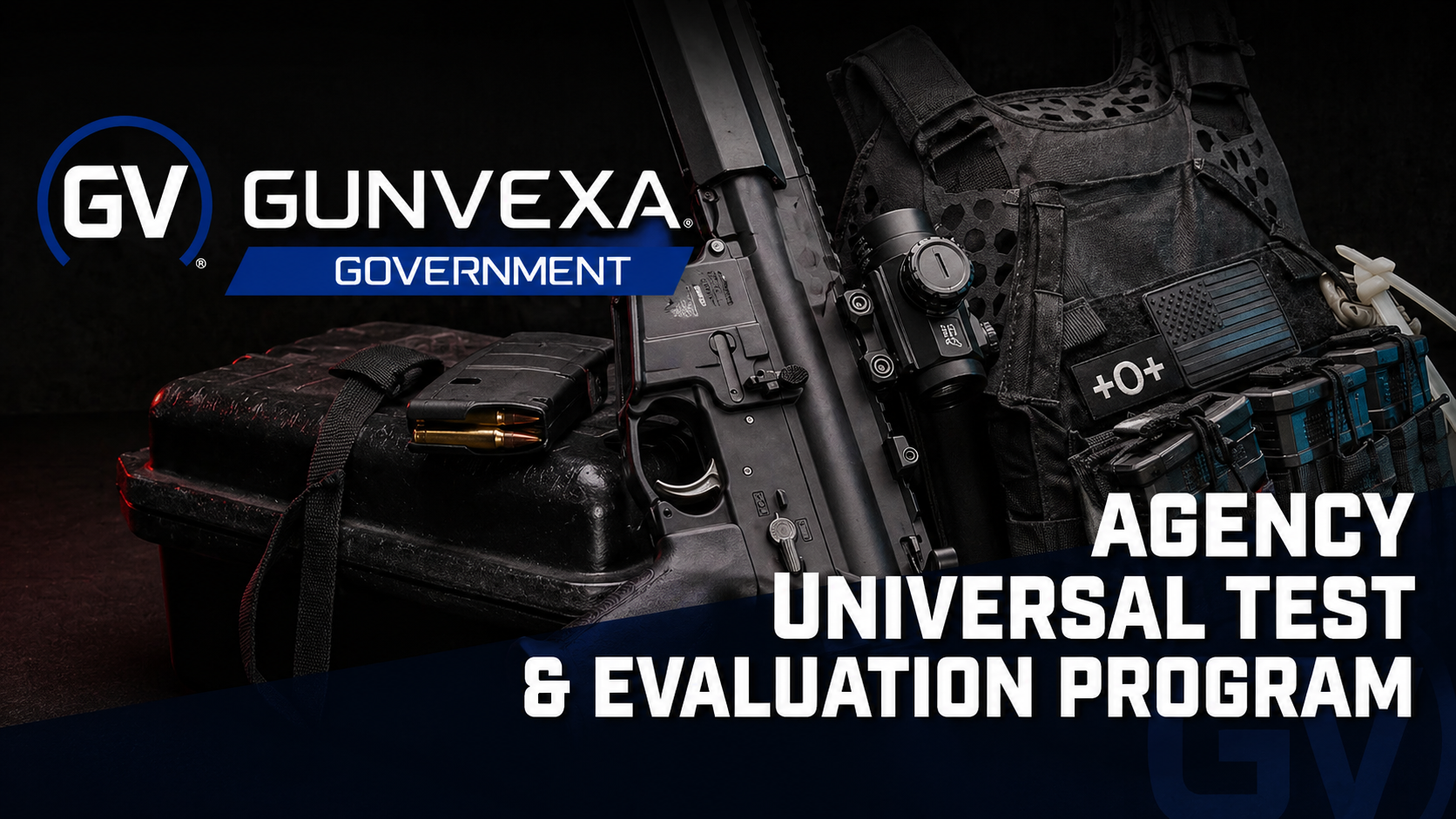 Gunvexa Government Agency Universal Test and Evaluation Program